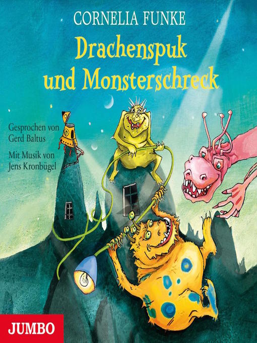Title details for Drachenspuk und Monsterschreck by Cornelia Funke - Wait list